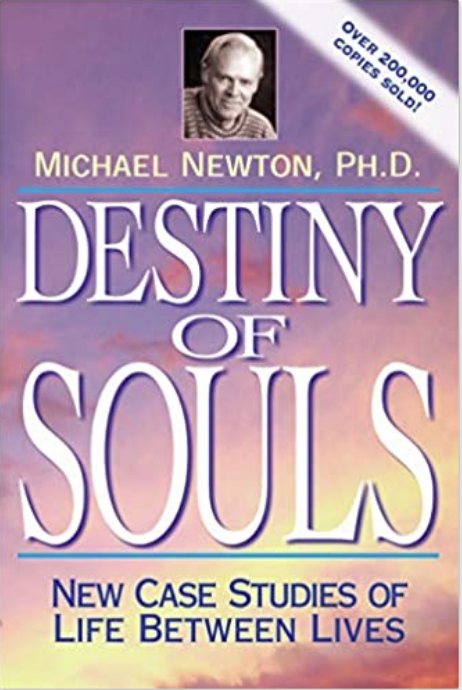 Destiny of Souls, Michael Newton Book, Life Between Lives